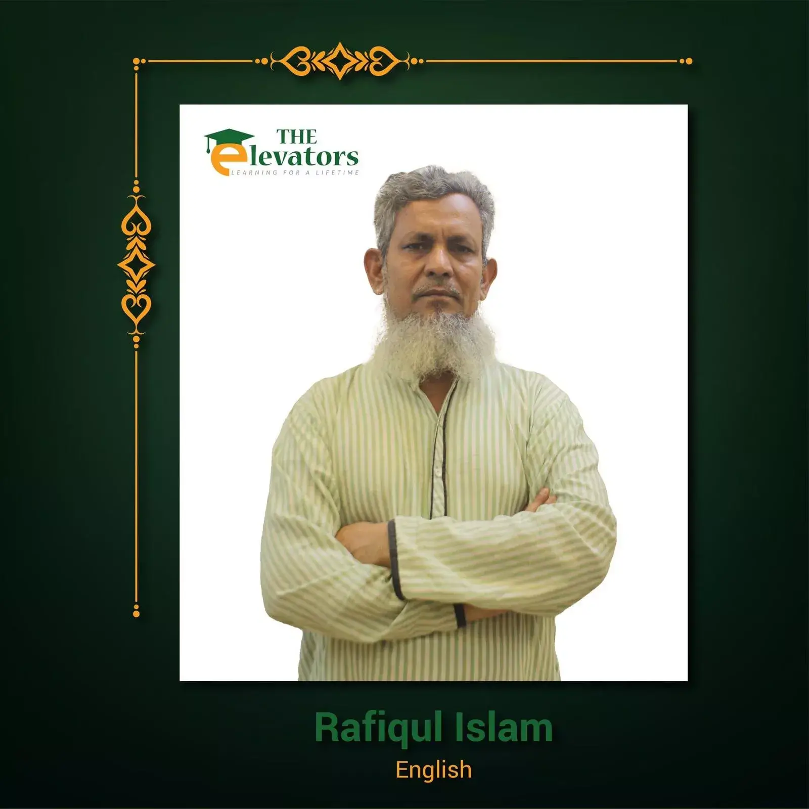 The Elevators | The Elevators Teacher | Teacher | Rafiqul Islam